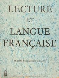 Lecture Et Langue Francaise 1ere Annee D Enseignement Secondaire Algerie 1967 Enseignement Secondaire Lecture Langue Francaise