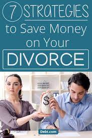 7 Strategies To Save Money On Divorce Saving Money Personal Finance Bloggers Divorce