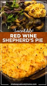 Shepherd S Pie With Red Wine Shepherds Pie Red Wine Recipe Easy Shepherds Pie