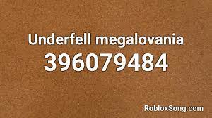 You can use the comment section at the bottom of this page to. Underfell Megalovania Roblox Id Music Code Youtube