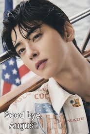 The most beautiful moment of the morning is the encounter with life." May  the last day of August be to your soul's delight! Cha Eun Woo always so  handsome #chauenwoo #highlights #followers #