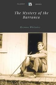 The Mystery of the Barranca by Herman Whitaker