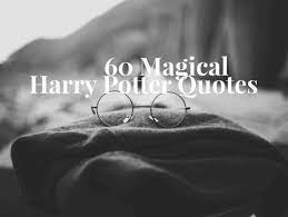 For those of us that grew up with harry potter quotes, the words of wisdom left an imprint not only on our minds, but on our hearts. 60 Magical Harry Potter Quotes Keep Inspiring Me