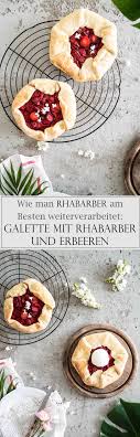 Start here and read our intro to food science! Erdbeere Rhabarber Galette Strawberry Galette With Rhubarb About Verena Food Und Diy Blog Rhabarber Lebensmittel Essen Rezepte