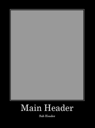 Main Header Sub Header Black Background Meme Template Desembaralhe Meme On Me Me