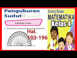 Admin everybody need o2 menyampaikan terimakasih atas kunjungan anda jangan sungkan untuk berbagi anda masih membaca postingan yang berjudul kunci jawaban paket bahasa inggris kelas 11 kurikulum 2013 jika anda beruntung akan anda link download ditiap tiap postingan pada blog everybody need o2. Kunci Jawaban Latihan Soal Hal 193 196 Matematika Kelas 4 Sd Mi Bab 6 Pengukuran Sudut Youtube