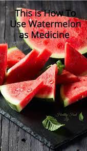 This Is How To Use Watermelon As Medicine Healthy Food Life Watermelon Organic Recipes Food