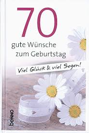 Mediatrix Verlag 70 Gute Wunsche Zum Geburtstag