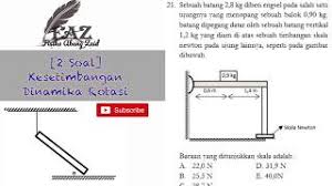 Use the download button below or simple online reader. Contoh Soal Fisika Kelas Xi Semester 2 Kesetimbangan Benda Tegar Jawabanku Id