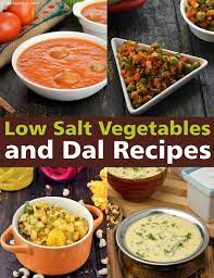 Add garlic and onion and cook over medium heat for about 4 minutes. Low Salt Subzi And Dal Recipes To Control Blood Pressure Veg