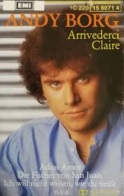 Andy borg es war sonntag. Andy Borg Arrivederci Claire Cassette Discogs
