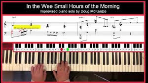He has had three number one radio hits: In The Wee Small Hours Of The Morning Jazz Piano Tutorial Youtube