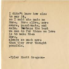 30 Love Poems By Tyler Knott Gregson Will Make You Believe In Magic Love Poems Words Pretty Words