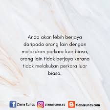 'hendaknya diusahakan supaya semangat bekerja para pegawai negeri jangan luntur jatuh semangat, hilang. Kata Motivasi Bantu Saya Tak Mudah Putus Asa Ziana Eunos
