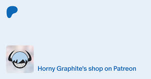 Horny Graphite | creating Lewd Parodies | Patreon