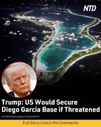 President Donald Trump warned the United States would militarily secure its  base on the Chagos Islands if American forces there were threatened.