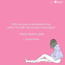 Why Are You So Ashamed Of Quotes Writings By Saumya Sinha Yourquote
