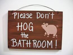 Please Don T Hog The Bathroom Wood Signbathroom Etsy Pig Decor Bathroom Decor Colors Bathroom Signs