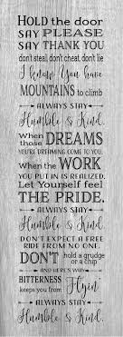 Who sings always stay humble and kind? Always Stay Humble And Kind Tim Mcgraw Wood Sign Canvas Wall Art Banner Dorm Christmas Teenager N Country Music Quotes Quotes Humble And Kind Tim Mcgraw