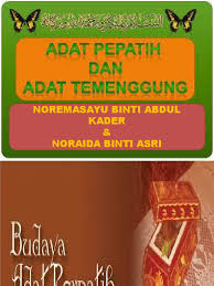Perbezaan dan persamaannya dengan adat temenggung. Adat Perpatih Dan Adat Temenggung