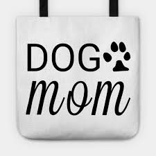 Dog Mom