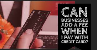 Maybe you would like to learn more about one of these? Can Businesses Charge A Fee For Paying With A Credit Card Bnc Finance