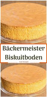 Backermeister Biskuitboden Backermeister Biskuitboden Rezept In 2020 Biskuitboden Biskuitboden Rezept Einfach Biskuitboden Rezept