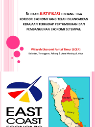 .ekonomi pantai timur (ecerdc) ok? Justifikasi Ecer