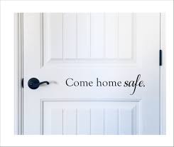 Police officers strive to keep the streets of their community safe, reducing the fear of crime and improving the overall quality of life. Come Home Safe Decal Vinyl Decal Door Decal Wall Decal Police Officer Firefighter Military Door Decal Come Home Safe Vinyl Decal Home Decor