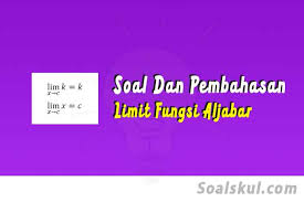 Sep 02, 2019 · contoh soal: Soal Dan Pembahasan Limit Fungsi Aljabar Terlengkap Soalskul