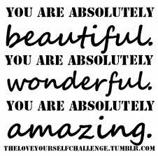 Absolutely amazing famous quotes & sayings: Positive Affirmation You Are Absolutely Beautiful You Are Absolutely Wonderful You Are Absolutely Amazing Loyal Quotes Positive Affirmations Graphic Quotes