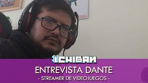 Pasión por Jugar! Streamer Dante