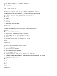Maybe you would like to learn more about one of these? Soal Pg Essay Tentang Integrasi Nasional Dan Jawabannya