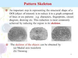 Chapter 6 Skeleton Morphological Operation Image Processing For Pattern Recognition Feature Extraction Acquisition Preprocessing Classification Post Ppt Download