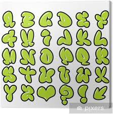 Graffiti alphabets from around the world! Leinwandbild Lustig Glanzend Grunen Blase Schriftart Graffiti Alphabet Pixers Wir Leben Um Zu Verandern