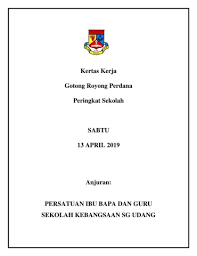 Program ini bertujuan untuk mempertingkatkan kebersihan dan keindahan kawasan sekolah supaya ianya terus menjadi persekitaran yang kondusif. Kertas Kerja Gotong Royong Perdana 2019 Flip Ebook Pages 1 8 Anyflip Anyflip