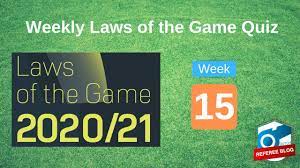 We're about to find out if you know all about greek gods, green eggs and ham, and zach galifianakis. Week 15 Laws Of The Game Quiz 2020 2021 Dutch Referee Blog