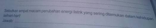 Hal ini justru akan membuat istri kehilangan kenikmatan yang diberikan suaminya. Sebutkan 4 Macam Perubahan Energi Listrik Yang Sering Ditemukan Dalam Kehidupan Sehari Hari Brainly Co Id