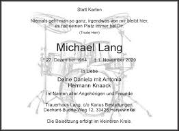 Lang is prompt in responding to calls, emails, and texts. Traueranzeigen Von Michael Lang Trauer Die Glocke De