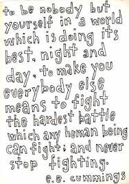 To Be Nobody But Yourself Positive Quotes Words Inspirational Words