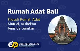 Keunikan tersebut, juga mengandung berbagai filosofi kehidupan tersendiri bagi masyarakat bali. Rumah Adat Bali Gambar Dan Penjelasan Dosenpintar Com