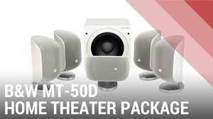 B W Mt 50d Home Theater 5 1 Channel Speaker Package Quick Review India Youtube