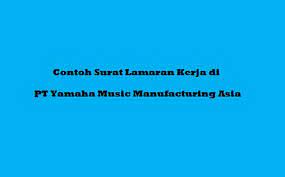 Berikut adalah beberapa contoh surat lamaran kerja tulis tangan yang bisa anda jadikan bahan referensi. Contoh Surat Lamaran Kerja Di Pt Yamaha Music Manufacturing Asia