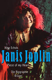 Janis joplin — half moon 03:54. Janis Joplin Piece Of My Heart Die Biographie Amazon De Alice Echols Ekkehard Rolle Bucher