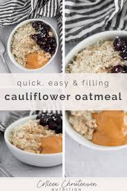 Cauliflower Oatmeal Recipe Filling Breakfast Healthy Breakfast Chewy Granola Bars Homemade