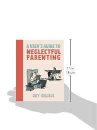 Parents.com being a working mom means wearing many hats: Delisle G A User S Guide To Neglectful Parenting Delisle Guy Dascher Helge Amazon De Bucher