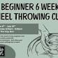 Beginner 6 Week Wheel Throwing Class
