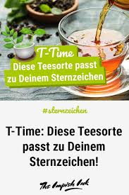 Sternzeichen Erdbeertee Schwarztee Oder Doch Jasmintee Wir Verraten Dir Welche Teesorte Nach Deinem Sternzeichen Am Besten Zu Dir Passt T Sternzeichen Tee