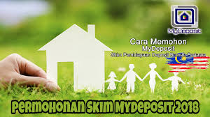 Permohonan skim pembiayaan deposit rumah pertama kini dibuka bermula 15 disember 2017 sehingga 15 februari 2018. Permohonan Mydeposit 2020 Skim Pembiayaan Deposit Rumah Pertama