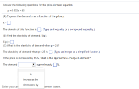 Solved Answer The Following Questions For The Price Deman Chegg Com